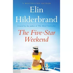 The Five-Star Weekend - by  Elin Hilderbrand (Hardcover)