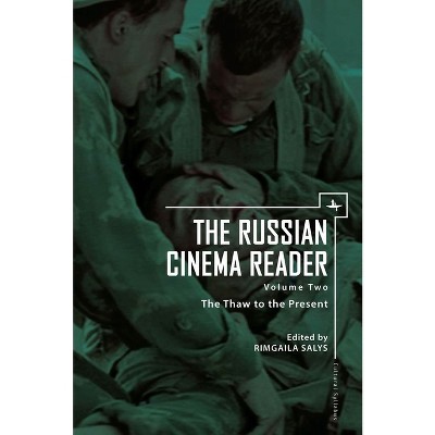 The Russian Cinema Reader (Volume II) - (Cultural Syllabus) by  Rimgaila Salys (Paperback)
