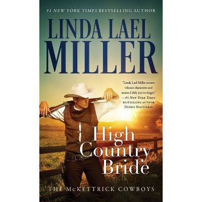 High Country Bride, 1 - (McKettrick Cowboys) by  Linda Lael Miller (Paperback)