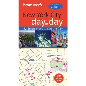 Frommer's New York City Day by Day - 6th Edition by  Pauline Frommer (Paperback) - 1 of 1