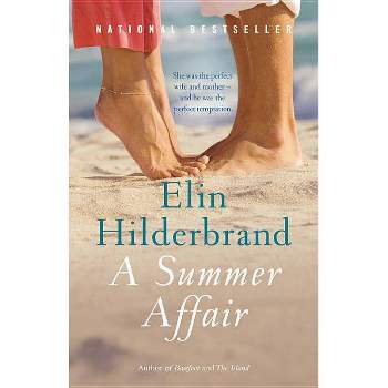 A Summer Affair - by  Elin Hilderbrand (Paperback)