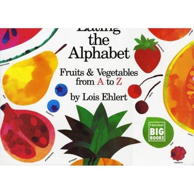 Eating the Alphabet - by  Lois Ehlert (Paperback)