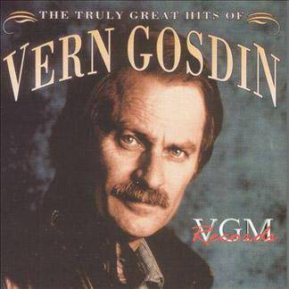 Vern Gosdin - Vern Gosdin: Truly the Greatest Hits (CD)