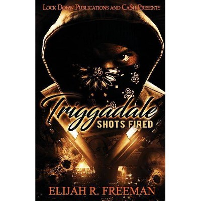 Triggadale - by  Elijah R Freeman (Paperback)