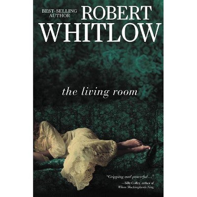 The Living Room - by  Robert Whitlow (Paperback)