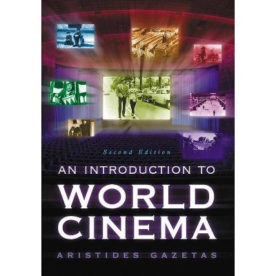 Introduction to World Cinema - 2nd Edition by  Aristides Gazetas (Paperback)