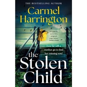 The Stolen Child - by  Carmel Harrington (Paperback) - 1 of 1