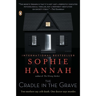 The Cradle in the Grave - (Zailer & Waterhouse Mystery) by  Sophie Hannah (Paperback)