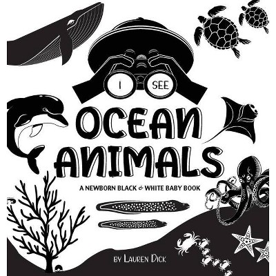 I See Ocean Animals - Large Print by  Lauren Dick (Hardcover)