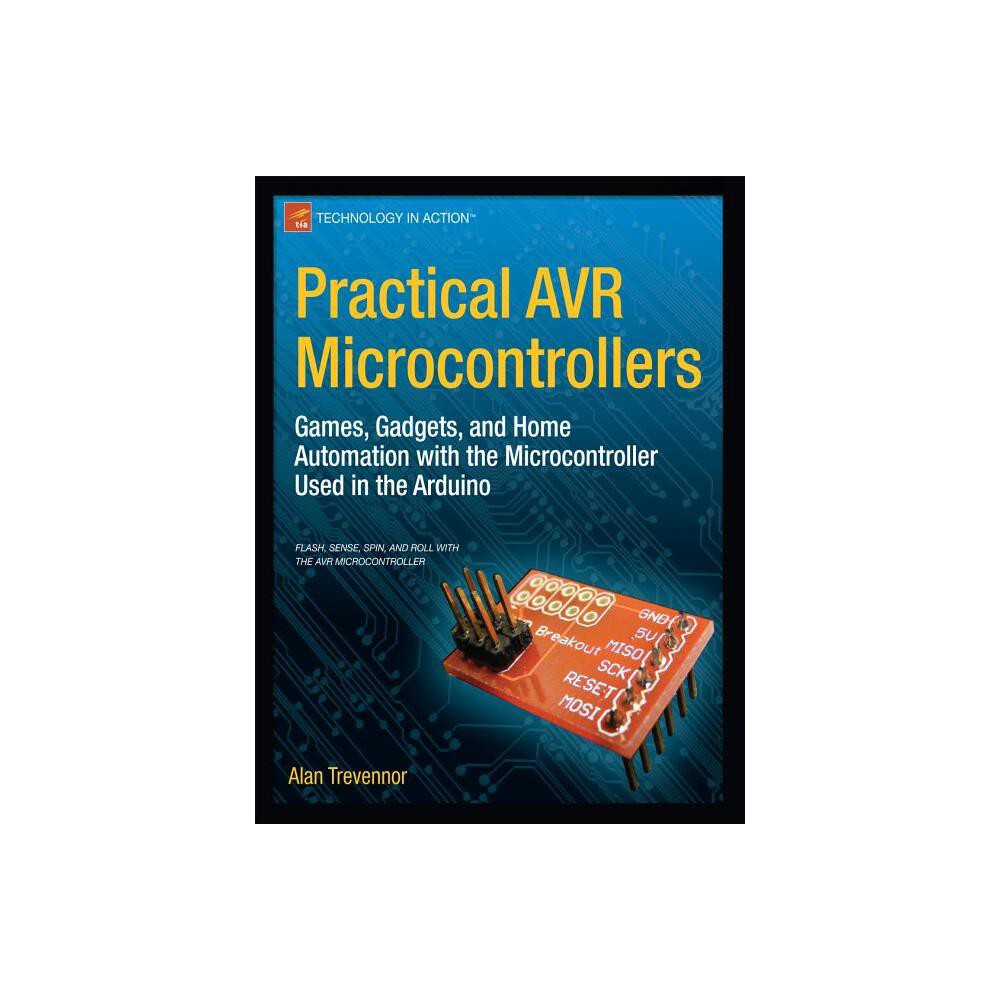 Practical AVR Microcontrollers - (Technology in Action) by Alan Trevennor (Paperback)