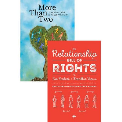 More Than Two and the Relationship Bill of Rights (Bundle) - by  Franklin Veaux & Eve Rickert (Paperback)