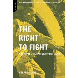 The Right to Fight - by  Gerald Astor (Paperback) - 1 of 1