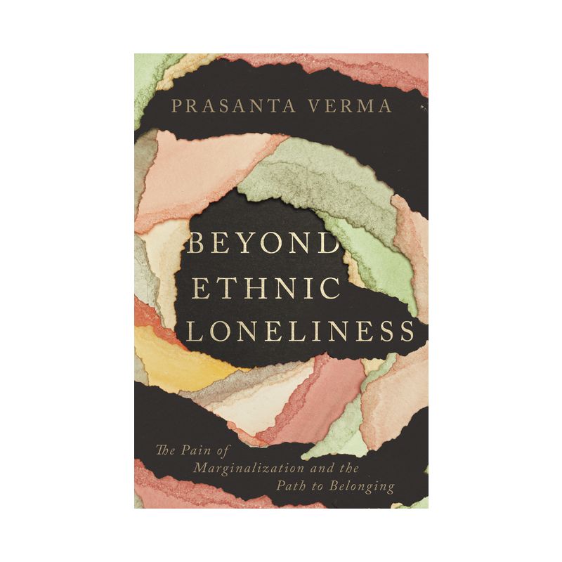 Beyond Ethnic Loneliness - by  Prasanta Verma (Paperback), 1 of 2