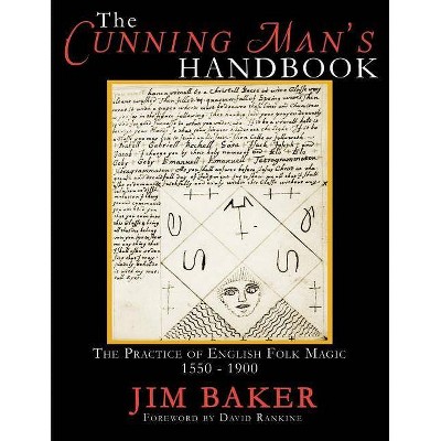 The Cunning Man's Handbook - by  Jim Baker (Paperback)