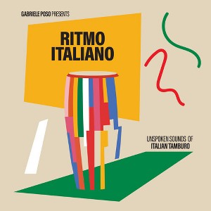 Gabriele Poso - Ritmo Italiano 'Unspoken Sounds of Italian Tamburo' (CD) - 1 of 1