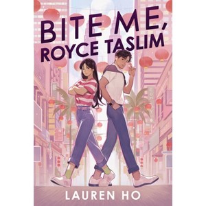 Bite Me, Royce Taslim - by  Lauren Ho (Hardcover) - 1 of 1