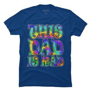 Men's Design By Humans Tye Dye This Dad Is Rad By honeytree T-Shirt - 1 of 2