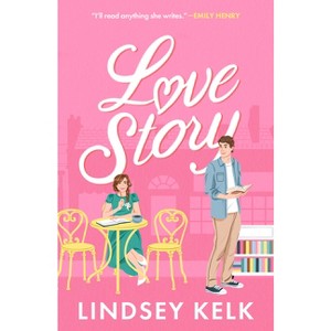 Love Story - by  Lindsey Kelk (Paperback) - 1 of 1