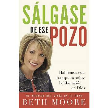 Salgase de Ese Pozo - by  Beth Moore (Paperback)