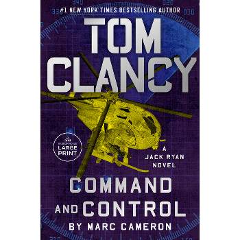 Tom Clancy Command and Control - (Jack Ryan Novels) Large Print by  Marc Cameron (Paperback)