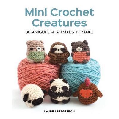 Mini Crochet Creatures - by  Lauren Bergstrom (Paperback)