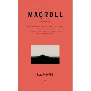 Empresas Y Tribulaciones de Maqroll El Gaviero - by  Alvaro Mutis (Hardcover) - 1 of 1