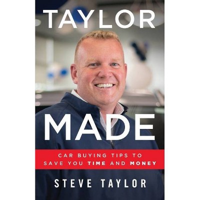 Taylor Made - by  Steve Taylor (Paperback)