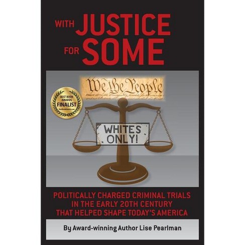 With Justice for Some - by  Lise Pearlman (Paperback) - image 1 of 1