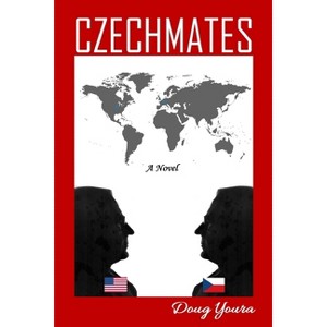 Czechmates - by  Doug Youra (Paperback) - 1 of 1