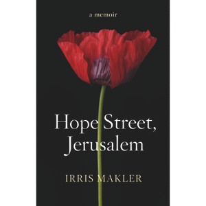Hope Street, Jerusalem - by  Irris Makler (Paperback) - 1 of 1