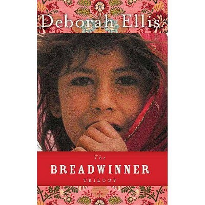 The Breadwinner Trilogy - by  Deborah Ellis (Paperback)