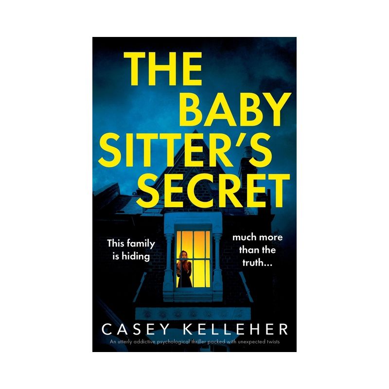 The Babysitter's Secret - by  Casey Kelleher (Paperback), 1 of 2
