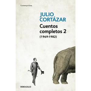 Cuentos Completos 2 (1969-1982). Julio Cortazar / Complete Short Stories, Book 2 (1969-1982), Cortazar - by  Julio Cortázar (Paperback) - 1 of 1