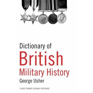 Dictionary of British Military History - 2nd Edition by  George Usher (Paperback) - 1 of 1