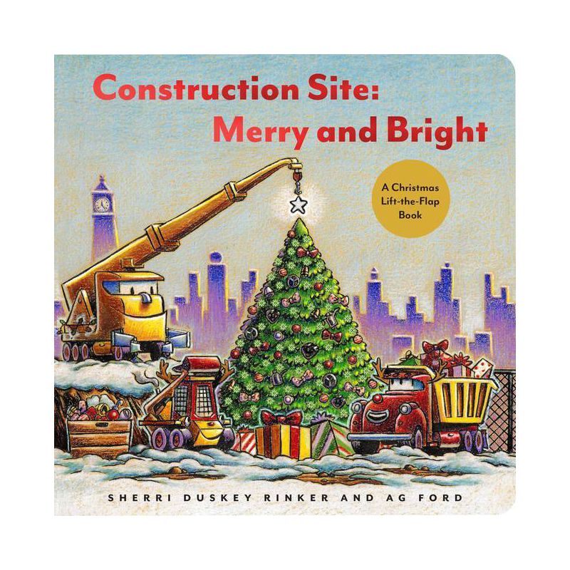 Construction Site: Merry and Bright - (Goodnight, Goodnight Construction Site) by  Sherri Duskey Rinker (Hardcover), 1 of 4