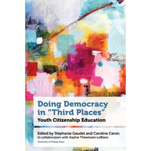 Doing Democracy - by Stéphanie Gaudet & Caroline Caron - 1 of 1