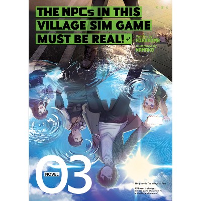 The Npcs in This Village Sim Game Must Be Real! (Light Novel) Vol. 3 - by  Hirukuma (Paperback)