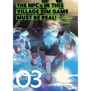 The Npcs in This Village Sim Game Must Be Real! (Light Novel) Vol. 3 - by  Hirukuma (Paperback) - 1 of 1