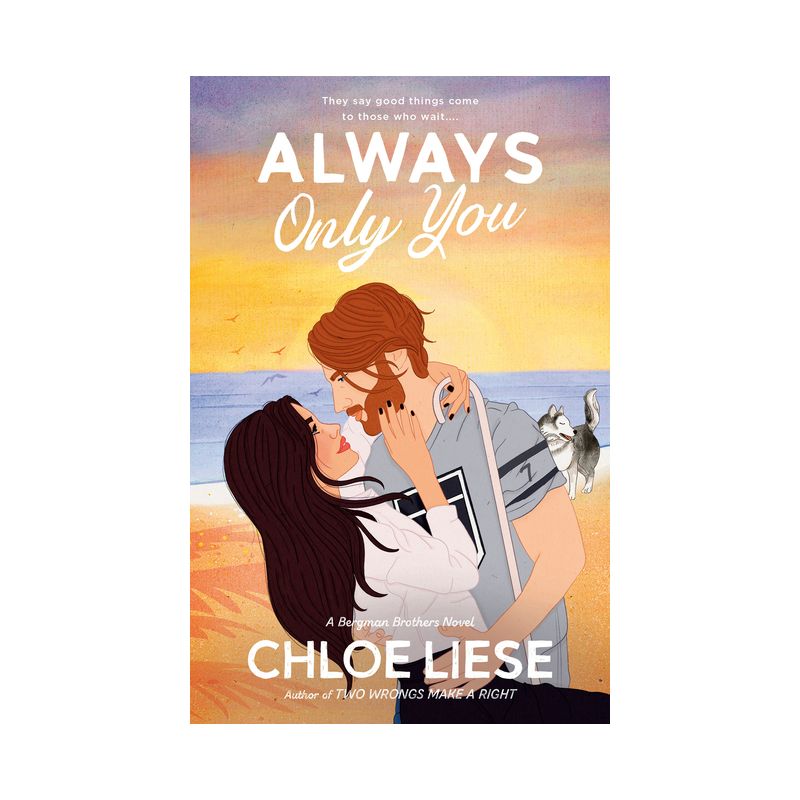 Always Only You - (Bergman Brothers) by  Chloe Liese (Paperback), 1 of 2
