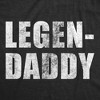 Mens Funny T Shirts Legendaddy Sarcastic Fathers Day Novelty Tee For Men - Crazy Dog Men's T Shirt - 2 of 4