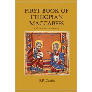First Book of Ethiopian Maccabees - (Paperback) - 1 of 1
