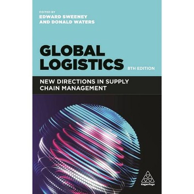 Global Logistics - 8th Edition by  Edward Sweeney & Donald Waters (Hardcover)