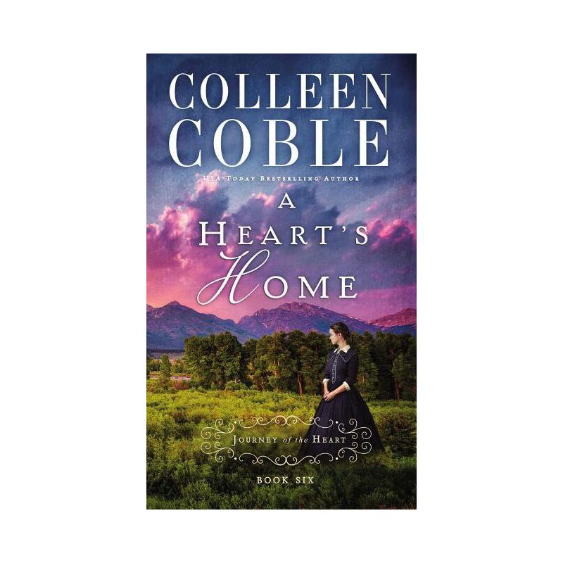 A Heart's Home - (Journey of the Heart) by  Colleen Coble (Paperback), 1 of 2