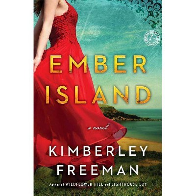 Ember Island - by  Kimberley Freeman (Paperback)