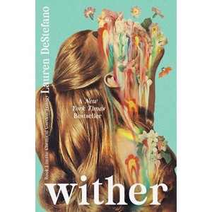 Wither - (Chemical Garden Trilogy) by Lauren DeStefano - 1 of 1