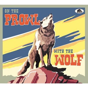 Various Artists - On The Prowl With The Wolf (Various Artists) (CD) - 1 of 1