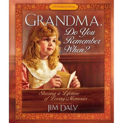 Grandma, Do You Remember When? - (Hardcover)