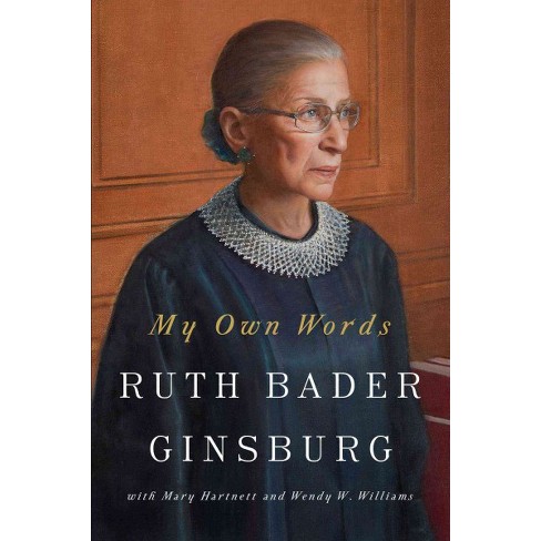 My Own Words Hardcover Ruth Bader Ginsburg Target