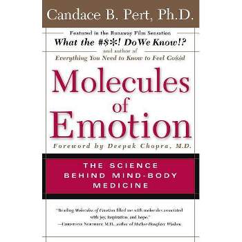Molecules of Emotion - by  Candace B Pert (Paperback)