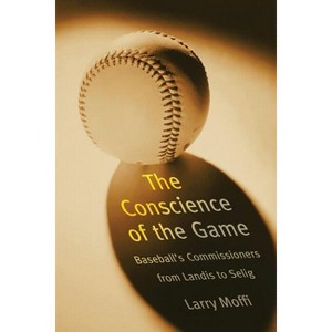 Conscience of the Game - by  Larry Moffi (Paperback) - 1 of 1